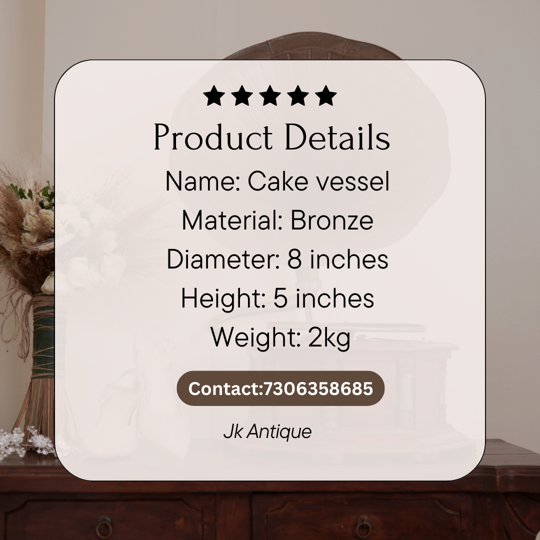 CAKE VESSEL
